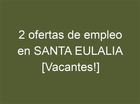 trabajo santa eulalia del rio|Buscar empleo: 23 ofertas de trabajo en Santa Eularia Des Riu ...